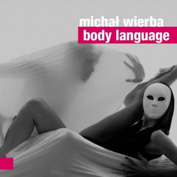 Michał Wierba - Body Language Body Language
