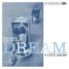 Dream A Little Dream