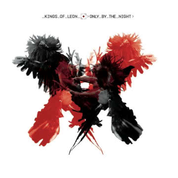 Kings Of Leon - Only By The Night Only By The Night