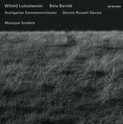 Lutosławski, Bartok: Musique Funebre