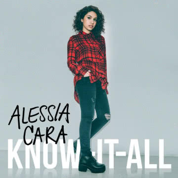 Alessia Cara - Know-It-All Know-It-All