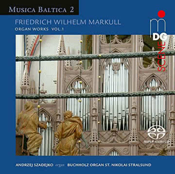 Musica Baltica 2 - Markull: Organ Works vol. 1 Markull: Organ Works vol. 1