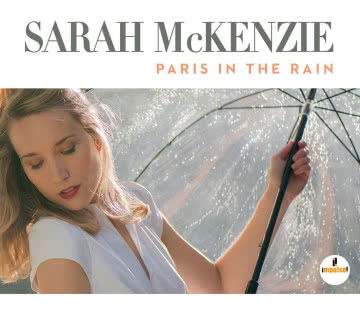 Sarah McKenzie - Paris in the Rain Paris in the Rain