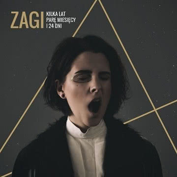 Zagi - Kilka lat, parę miesięcy i 24 dni Kilka lat, parę miesięcy i 24 dni