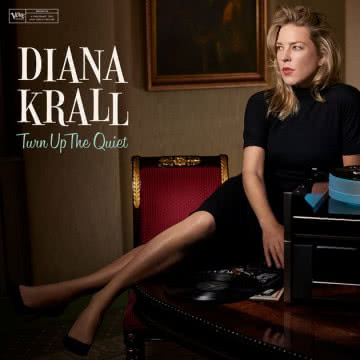 Diana Krall - Turn Up the Quiet Turn Up the Quiet