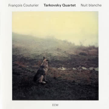 Tarkovsky Quartet - Nuit Blanche Nuit Blanche