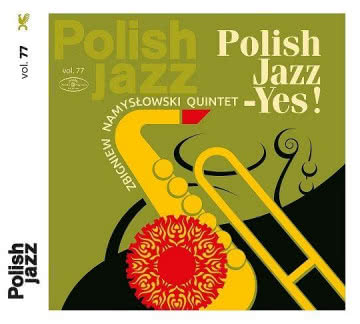 Zbigniew Namysłowski - Polish Jazz – Yes! Polish Jazz – Yes!