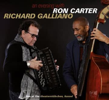 Ron Carter & John Galiano - An Evening With An Evening with