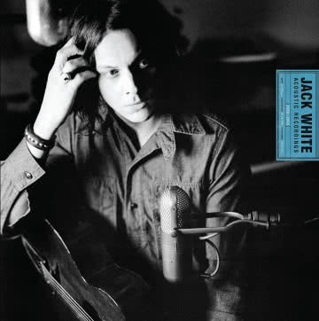 Jack White - Acoustic Recordings 1998-2016 Acoustic Recordings 1998-2016