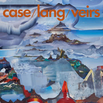 Case / Lang / Veirs - case/lang/veirs case/lang/veirs