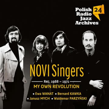 Novi Singers - My Own Revolution My Own Revolution