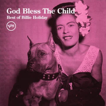 Bille Holiday - God Bless The Child God Bless The Child