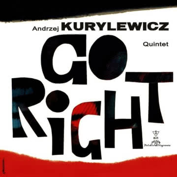 Andrzej Kurylewcz Quintet - Go High Go High