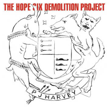 PJ HARVEY - The Hope Six Demolition Project The Hope Six Demolition Project