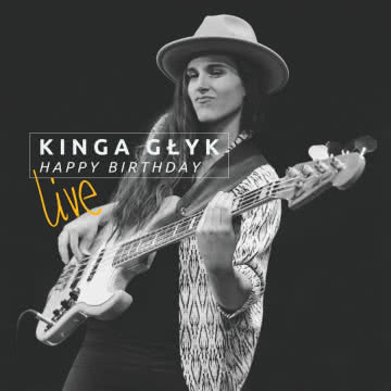 Kinga Głyk - Happy Birthday Live Happy Birthday Live
