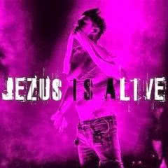 Jesus is aLive