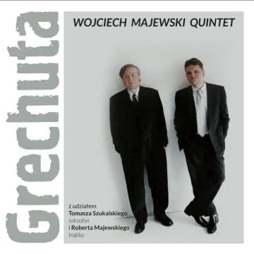 Wojciech Majewski - Grechuta Grechuta
