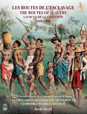 Jordi Savall - The Routes of Slavery The Routes of Slavery