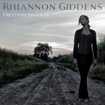 Rhiannon Giddend - Freedom Highway Freedom Highway