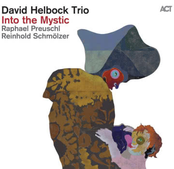 David Helbock - Into the Mystic Into the Mystic