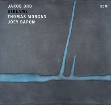 Jakob Bro - Streams Streams