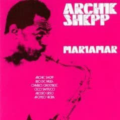 Archie Shepp Mariamar Archie Shepp Mariamar