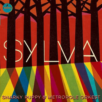 Snarky Puppy & Metropole Orkest - Sylva Sylva