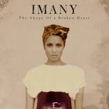 Imany - The Shape of a Broken Heart The Shape of a Broken Heart
