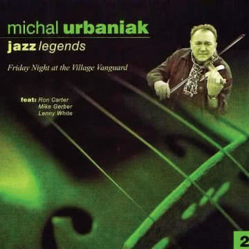 Michał Urbaniak - Friday Night at the Village Vanguard Friday Night at the Village Vanguard