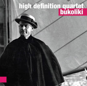 High Definition Quartet - Bukoliki Bukoliki