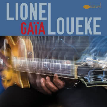 Lionel Loueke - Gaia Gaia