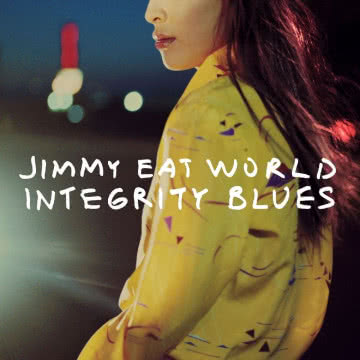 Jimmy Eat World - Integrity Blues Integrity Blues