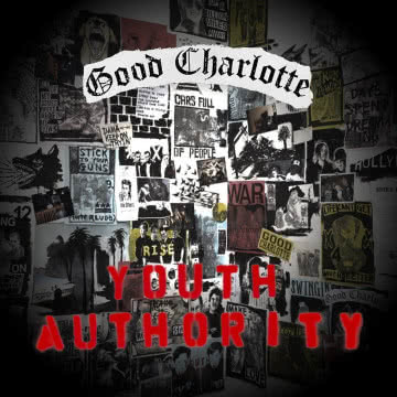 Good Charlotte - Youth Authority Youth Authority