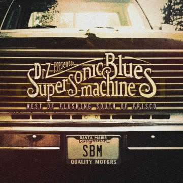 Supersonic Blues Machine- West of Flushing, South of Frisco West of Flushing, South of Frisco