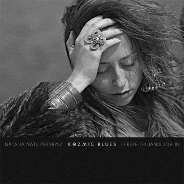 Natalia Przybysz - Kozmic Blues Kozmic Blues
