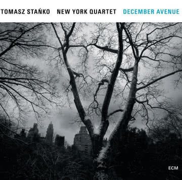 Tomasz Stańko - December Avenue December Avenue