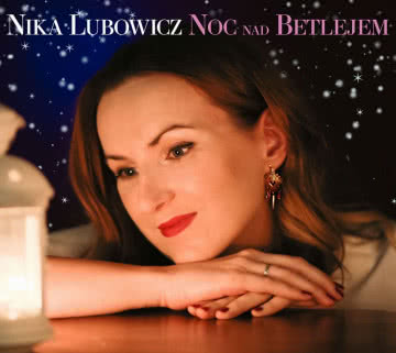 Nika Lubowicz - Noc nad Betlejem Noc nad Betlejem