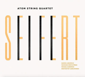 Atom String Quartet - Seifert Seifert