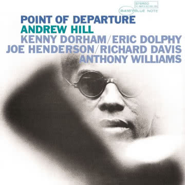 Andrew Hill - Point of Departure Point of Departure