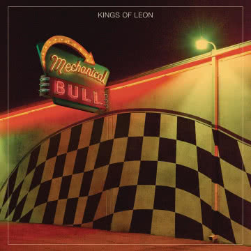 Kings Of Leon - Mechanical Bull Mechanical Bull