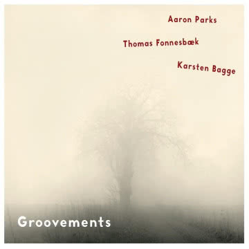 Aaron Parks - Groovements Groovements