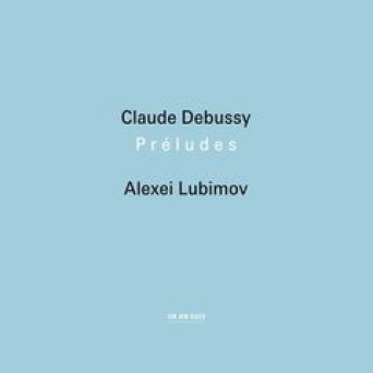 Preludes. Alexei Lubimov