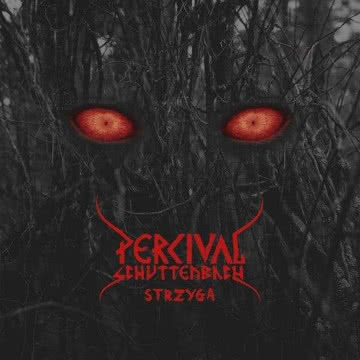Persival Schuttenbach - Strzyga Strzyga