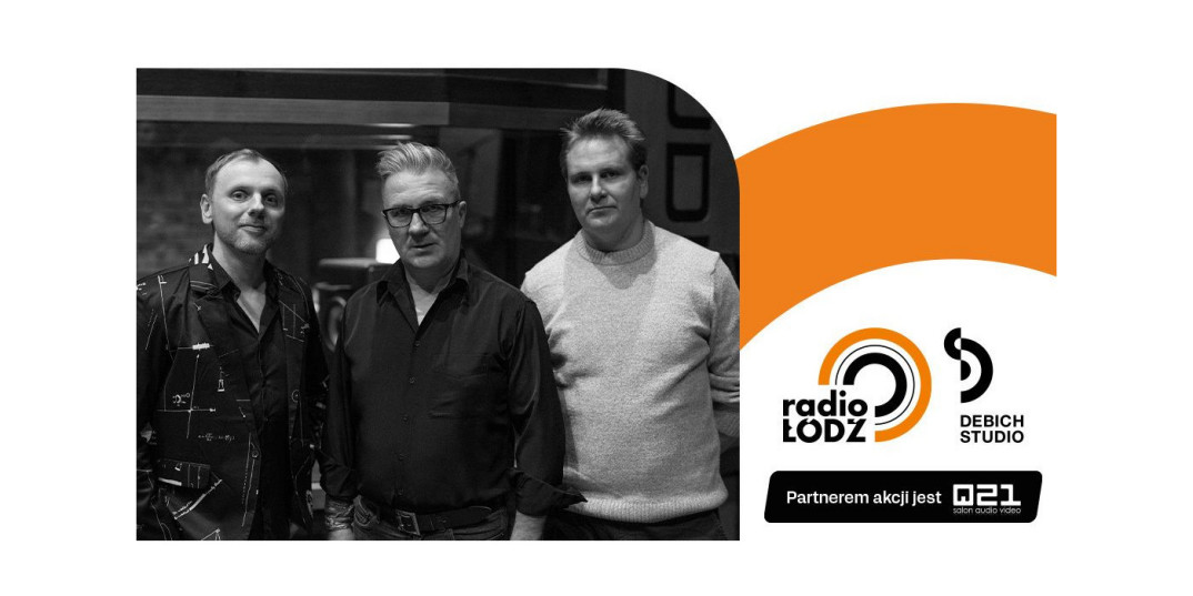 Sesja Odsłuchowa Debich Studio w Radiu Łódź - pierwsza z cyklu audycji