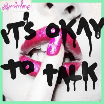 It’s Okay To Talk
