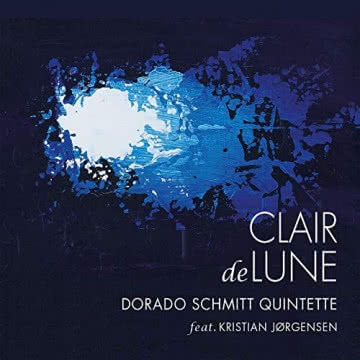 Dorado Schmitt - Clair de Lune Clair de Lune