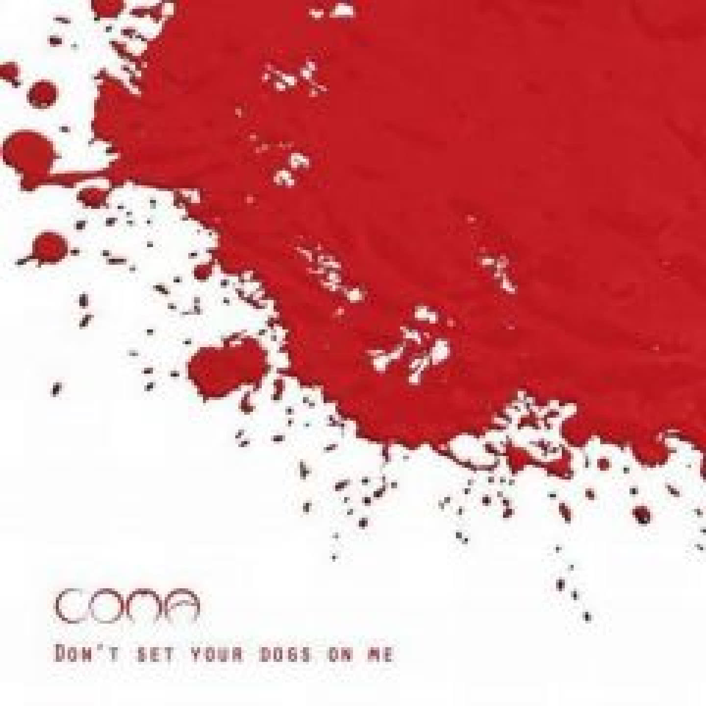 Don`t Set Your Dogs On Me