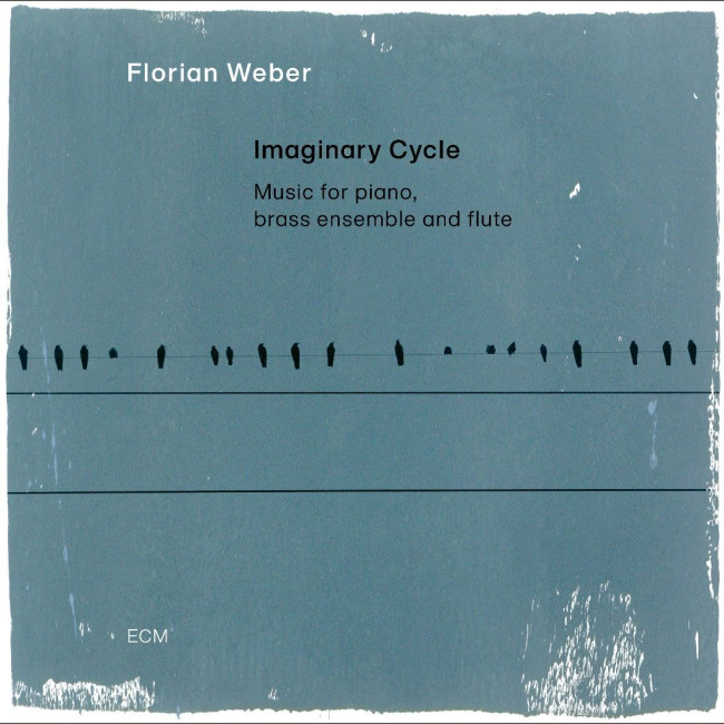 Florian Weber - "Imaginary Cycle"