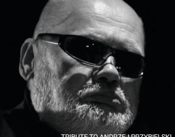 Tribute To Andrzej Przybielski Volume 2