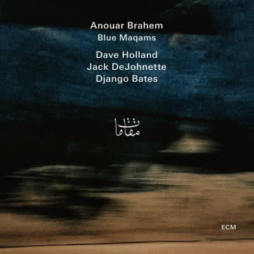 Anouar Brahem - Blue Maqams Blue Maqams